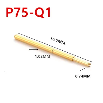 100KS / Bal PA75-Q1 Malé Guľaté Hlavy pozlátené Jar Test Pin Ihly Trubice 1.02 MM Dĺžka 16.5 mm PCB Pogo Pin