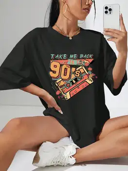 Vezmi Ma Späť Do 90-tych Klasickej Hudby Vtipné Ženy, T Košele Letné Bavlnené Tričká Priedušná Voľné Oblečenie Hip Hop Tee Žena