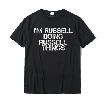 Som RUSSELL ROBÍ RUSSELL VECI Vtipný Darček T-Shirt Nový Dizajn Mužov Tričká Bavlnené Tričko Dizajn