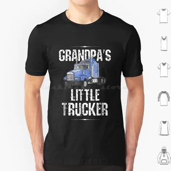 Chlapci Deti Semi Truck Darček Dedo JE Málo Trucker T-Shirt T Shirt Muži, Ženy, Deti 6Xl Chlapcov Deti Semi Truck Grandpas Málo