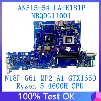 FH51S LA-K181P Doske Pre Acer AN515-44 Notebook Doske NBQ9G11001 N18P-G61-MP2-A1 GTX1650 Ryzen 5 4600H CPU 100%Testované OK